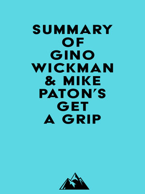 cover image of Summary of Gino Wickman & Mike Paton's Get a Grip